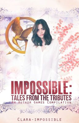 Impossible: Tales from the Tributes