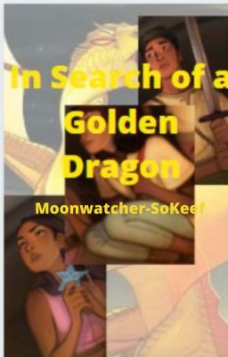 In Search of a Golden Dragon (a sequel to Wings of Fire Dragonslayer)