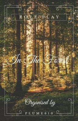 In The Forest - RP [INSCRIPTIONS FERMÉES ]