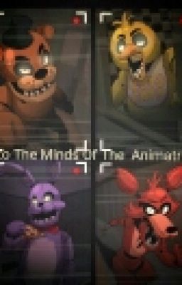 In The  Mind Of The Animatronics 