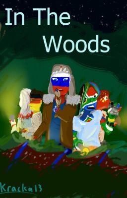 In the Woods (draft 2-Countryhumans