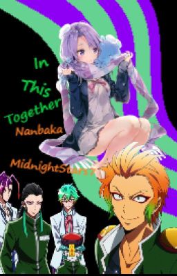 In This Together {Nanbaka}