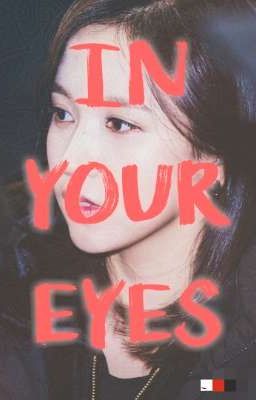 IN YOUR EYES