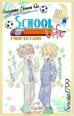 Inazuma Eleven Go : School Life