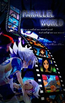 Inazuma Eleven: Parallel World [HIATUS] [UNDER EDITING]