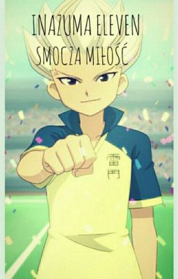 Inazuma Eleven : Smocza miłość