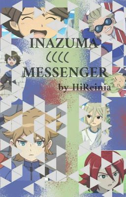 INAZUMA |||| MESSENGER