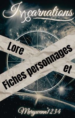 Incarnations : Lore et Fiches personnages