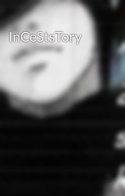 InCeStsTory