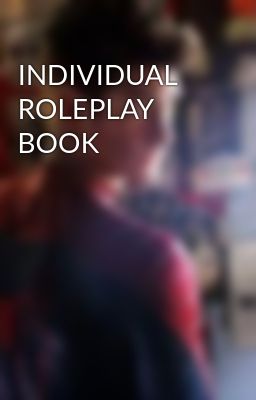 INDIVIDUAL ROLEPLAY BOOK