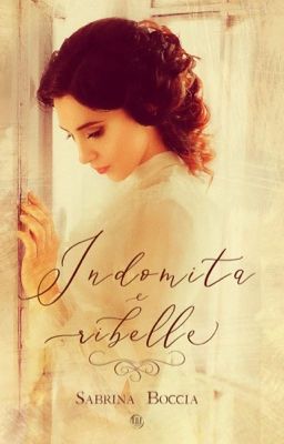 Indomita e ribelle (Indomabile ribelle)