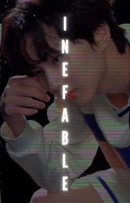 inefable ☆ jaywon [o.s]