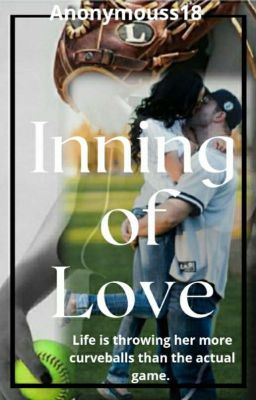 Inning of Love (Complete and being edited)