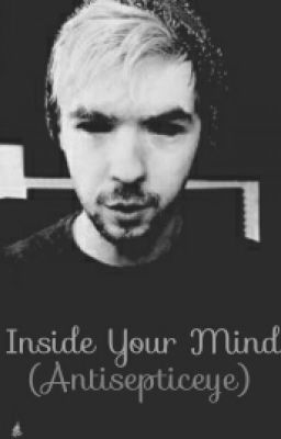 Inside Your Mind (Antisepticeye)