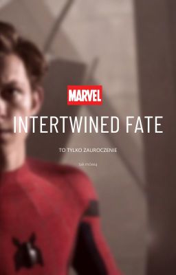 intertwined fate | Peter Parker