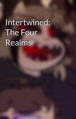 Intertwined: The Four Realms