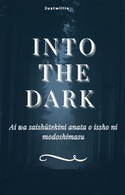 Into the Dark