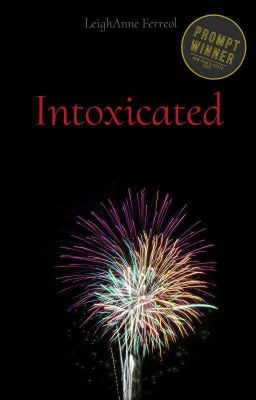 Intoxicated