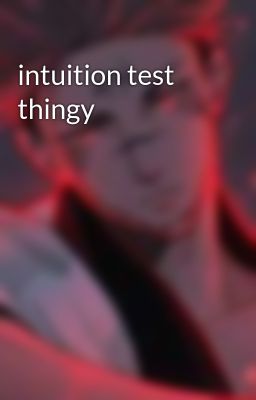 intuition test thingy