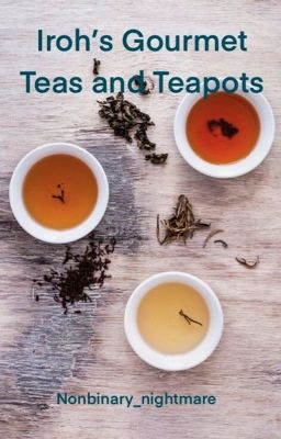 Iroh's Gourmet Teas and Teapots