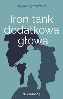 Iron Tank  Dodatkowa Głowa Cz.5