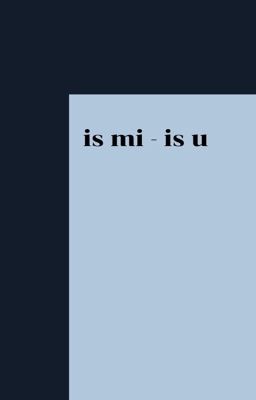 is mi - is u