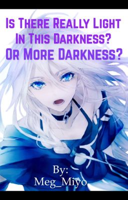 Is there really light this darkness? Or more darkness?