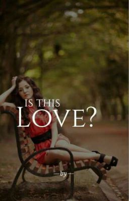 Is this Love?  