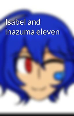 Isabel and inazuma eleven