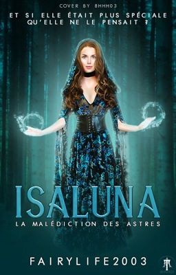 Isaluna : La Malédiction des Astres [TOME 1] [TERMINÉ]