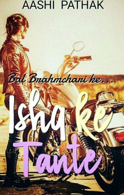 Ishq ke Tante (Complete ✔)