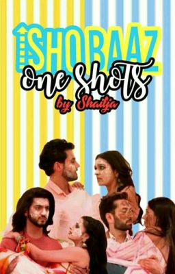 Ishqbaaz One Shots 