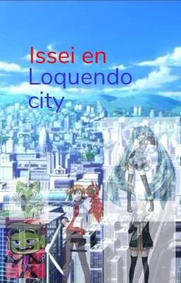 issei en loquendo city 