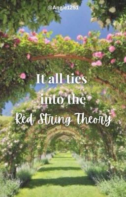 It all ties into the Red String Theory