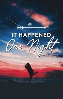 It Happened One Night [COMPLETED]