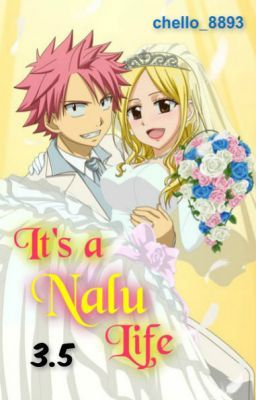 It's a Nalu Life [Nalu] {The FT Love Chronicles; Book 3.5}