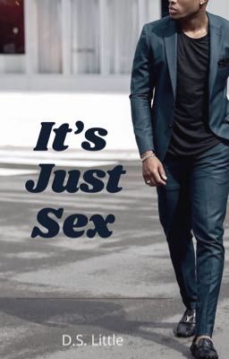 It's Just Sex