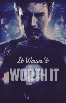 It Wasn't Worth It | A Civil War fanfic | #wattys2018