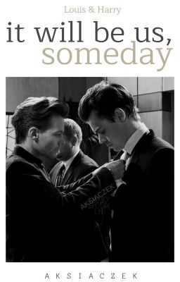 it will be us, someday |larry