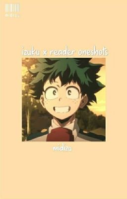 izuku x reader oneshots