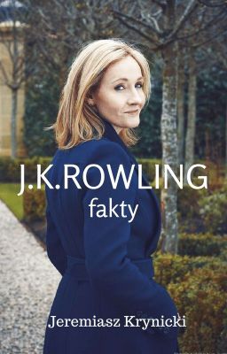 J.K. Rowling - fakty ✅