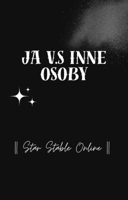 Ja v.s Inne osoby || Star Stable Online ||