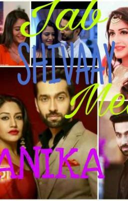 Jab SHIVAAY met ANIKA