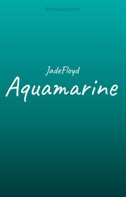 JadeFloyd | Aquamarine