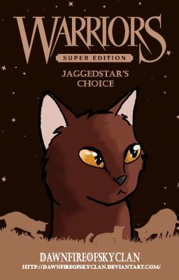 Jaggedstar's Choice {COMPLETE}