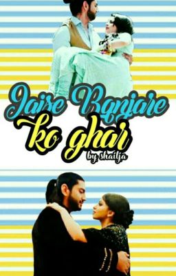 Jaise banjare ko ghar - Rikara OS✔