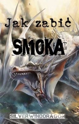 Jak zabić smoka