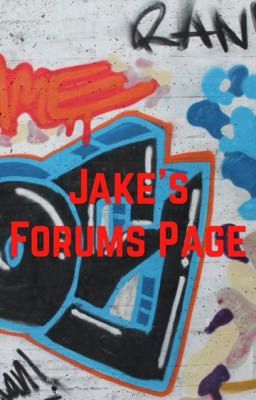 Jake's Forums Page