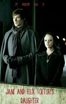 Jane and Felix Volturi's Daughter