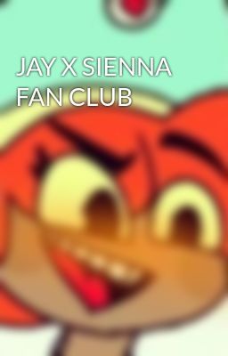 JAY X SIENNA FAN CLUB